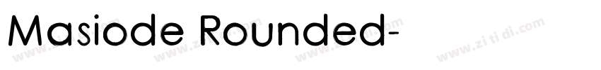 Masiode Rounded字体转换
